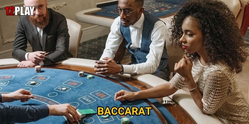Vì sao Baccarat được mệnh danh là trò chơi của giới thượng lưu tại 12play?