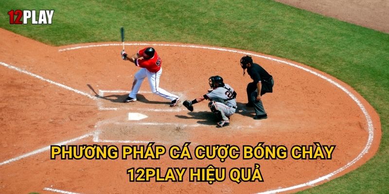 Làm thế nào để hiểu rõ cá cược bóng chày tại 12play? 3 Phương pháp cá cược bóng chày 12play hiệu quả