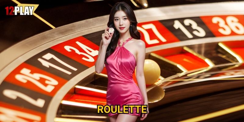 Tại sao Roulette vẫn là "nữ hoàng" casino tại 12play