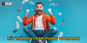 Làm sao để tham gia Rút Thăm May Mắn IPHONE 16 Pro Max tại 12play?
