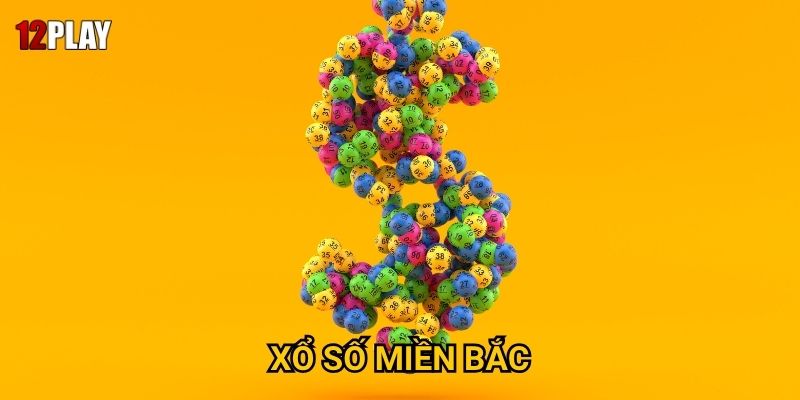 Vì sao xổ số miền Bắc luôn thu hút đông đảo người chơi tại 12play? 1 Vì sao xổ số miền Bắc luôn thu hút đông đảo người chơi tại 12play?